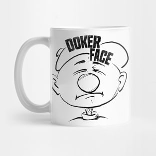 Doker face Mug